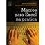 Macros Para Excel Na Pratica