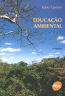 Educacao Ambiental - Principios, Historia, Formacao De Professores  4 Edicao