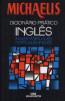 Michaelis Dicionario Pratico Ingles -  Ingles  Portugues - Portugues  Ingles