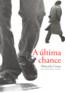 Ultima Chance, A
