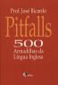 Pitfalls - 500 Armadilhas Da Lingua Inglesa