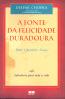 A Fonte Da Felicidade Duradoura