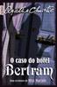 Caso Do Hotel Bertram, O - Edicao De Bolso