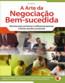 Arte Da Negociacao Bem-Sucedida
