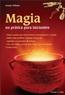 Magia Na Pratica Para Iniciantes