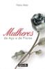 Mulheres De Aco E De Flores