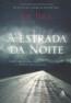Estrada Da Noite, A