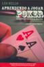 Aprendendo A Jogar Poker - Principios, Tecnicas E Pratica