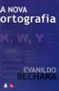 Nova Ortografia, A