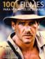 1001 Filmes Para Ver Antes De Morrer - Edicao Atualizada