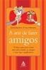 Arte De Fazer Amigos, A
