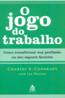 Jogo Do Trabalho, O