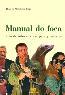 Manual Do Foca - Guia De Sobrevivencia Para Jornalistas
