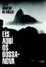 Eis Aqui Os Bossa-Nova