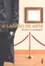 Ladrao De Arte, O