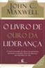 Livro De Ouro Da Lideranca,  O