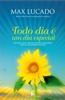Todo Dia E Um Dia Especial