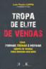 Tropa De Elite De Vendas