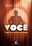 Voce - A Ideia Mais Fantastica
