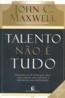 Talento Nao E Tudo