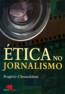 Etica No Jornalismo