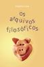 Arquivos+Filosoficos+Os
