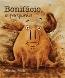 Bonifacio, O Porquinho