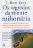Segredos Da Mente Milionaria, Os