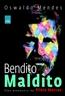 Bendito Maldito - Uma Biografia De Plinio Marcos