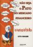 Nao Seja O Pato Do Mercado Financeiro - As Aventuras Do Pato Rico