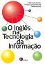 O+Ingles+Na+Tecnologia+Da+Informacao