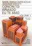 Concreto Armado Eu Te Amo - Volume I - 6 Edicao