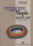 Como Resolver Problemas Em Computacao Cientifica Usando Maple Matlab