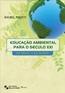 Educacao Ambiental Para O Seculo Xxi - No Brasil E No Mundo