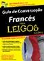 Guia De Conversacao Frases Em Frances Para Leigos
