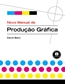 Novo Manual De Producao Grafica