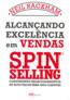 Alcancando A Excelencia Em Vendas Spin Selling