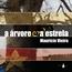 Arvore E A Estrela, A