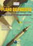 Manual Pratico Do Plano De Projeto Utilizando O Pmbok  4 Edicao - Com Cd-Rom