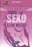 Sexo Sem Medo