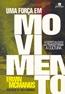 Uma Forca Em Movimento
