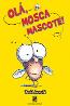 Ola, Mosca Mascote