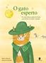 Gato Esperto, O Os Mais Belos Contos De Fada Com Bichos De Todo O Mundo