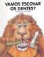 Vamos Escovar Os Dentes