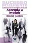 Sucesso+Inteligente+Aprenda+A+Evoluir