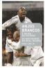 Anjos Brancos - Entre O Ceu E O Inferno - Os Bastidores Do Real Madrid