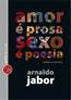 Amor E Prosa, Sexo E Poesia
