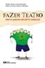 Fazer Teatro Nao E Um Bicho-De-Sete-Cabecas