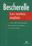 Bescherelle - Les Verbes Anglais