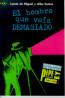 El Hombre Que Veia Demasiado